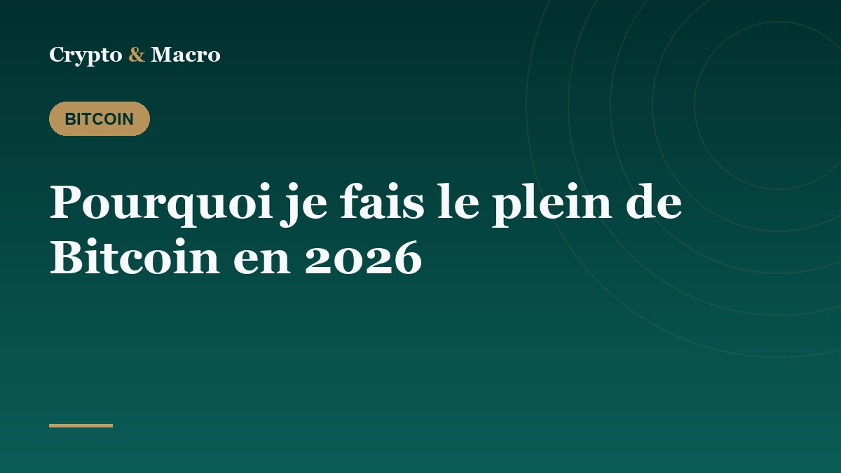Pourquoi je fais le plein de Bitcoin en 2026