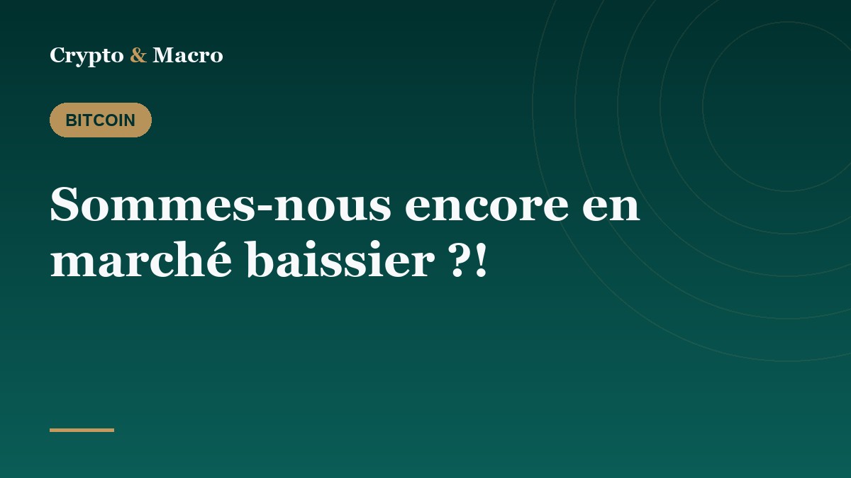 Sommes-nous encore en marché baissier ?!